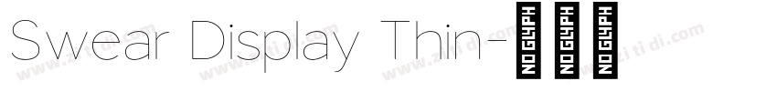 Swear Display Thin字体转换 Swear Display Thin字体转换